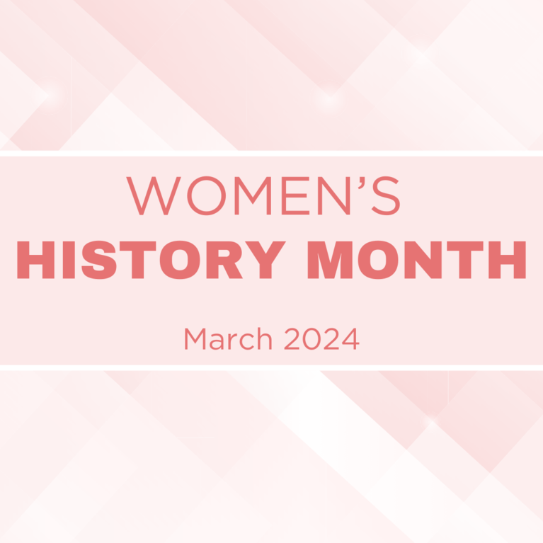 Pink box that says Women's History Month, March 2024